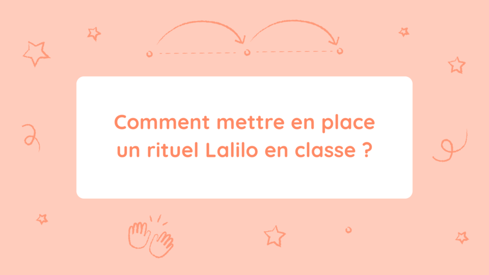 Comment mettre en place un rituel Lalilo en classe ?