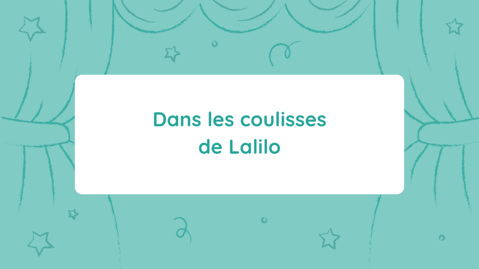 Nouvelle série – Dans les coulisses de Lalilo