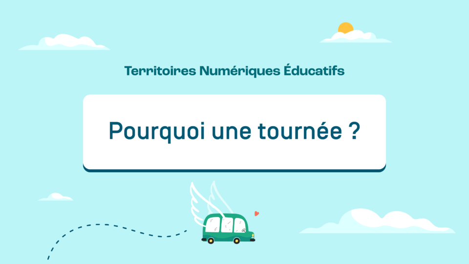 La tournée Edtech dans les TNE